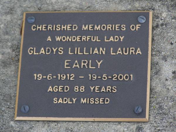 Gladys Lillian Laura EARLY,  | 19-6-1912 - 19-5-2001 aged 88 years;  | Brookfield Cemetery, Brisbane  | 