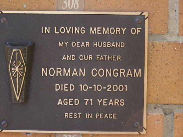 Norman CONGRAM,  | husband father,  | died 10-10-2001 aged 71 years;  | Brookfield Cemetery, Brisbane  | 