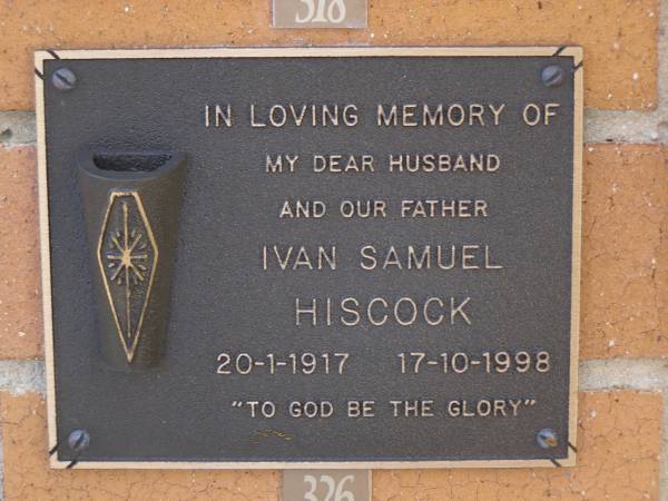 Ivan Samuel HISCOCK,  | husband father,  | 20-1-1917 - 17-10-1998;  | Brookfield Cemetery, Brisbane  | 