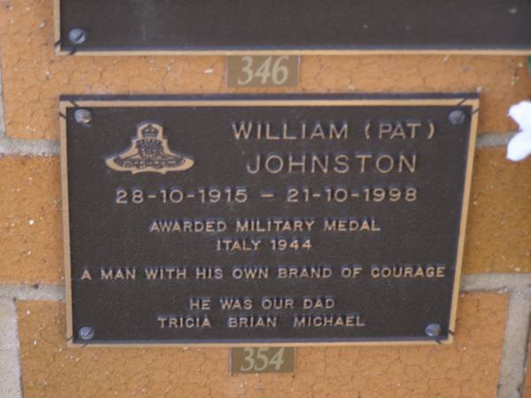 William (Pat) JOHNSTON,  | 28-10-1915 - 21-10-1998,  | dad to Tricia, Brian & Michael;  | Brookfield Cemetery, Brisbane  | 