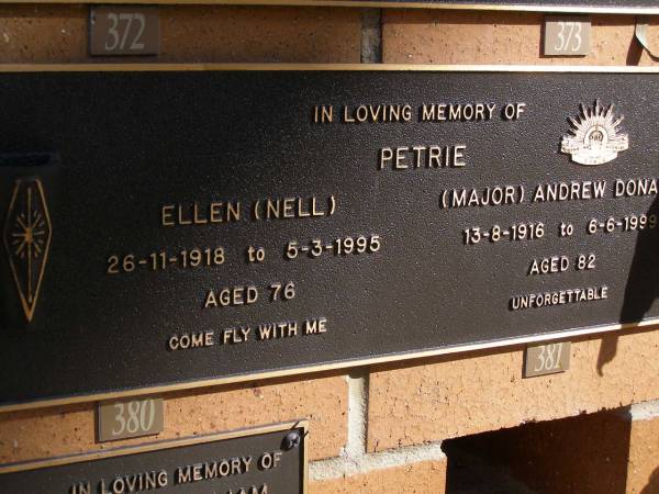 Ellen (Nell) PETRIE,  | 26-11-1918 - 5-3-1995 aged 76 years;  | Andrew Donald PETRIE,  | 13-8-1916 - 6-6-1999 aged 82 years;  | Brookfield Cemetery, Brisbane  | 