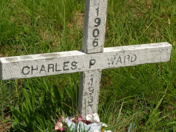 Charles P. WARD,  | 1906 - 1937;  | Brooweena St Mary's Anglican cemetery, Woocoo Shire  | 