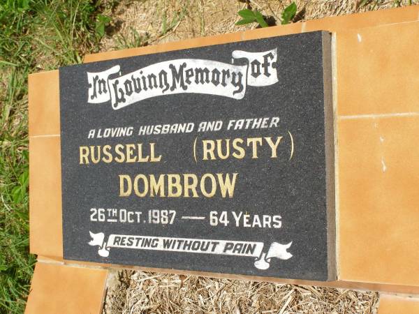 Russell (Rusty) DOMBROW,  | husband father,  | died 26 Oct 1987 aged 64 years;  | Brooweena St Mary's Anglican cemetery, Woocoo Shire  | 