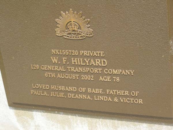 W.F. HILYARD,  | died 6 Aug 2002 aged 78 years,  | husband of Babe,  | father of Paula, Julie, Deanna, Linda & Victor;  | Brooweena St Mary's Anglican cemetery, Woocoo Shire  | 