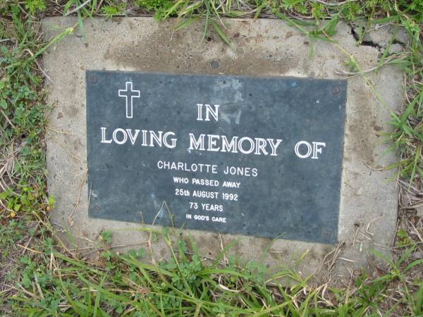 Charlotte JONES,  | died 25 Aug 1992 aged 73 years;  | Caboonbah Church Cemetery, Esk Shire  | 