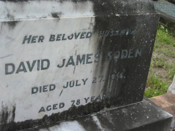 Julia, wife of D.J. SODEN,  | died 15 Nov 1906 aged 32 years;  | David James SODEN, husband,  | died 27 July 1956 aged 78 years;  | Caboonbah Church Cemetery, Esk Shire  | 