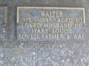 
Mary Louise ARNDT,
1915 - 1987,
wife of Walter,
mother of Frederick, Mary & Gary;
Walter ARNDT,
1913 - 1993 aged 80 years,
husband of Mary Louise,
father of Frederick, Mary & Gary;
Caffey Cemetery, Gatton Shire
