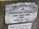Ferdinand DAU, died 25 Feb 1919 aged 38 years; William ARNDT, died 16 May 1944 aged 9 1/2 months; Caffey Cemetery, Gatton Shire 