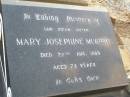 
Mary Josephine (Josie) MURRIHY, sister,
died 22 Aug 1969 aged 73 years;
Caffey Cemetery, Gatton Shire
