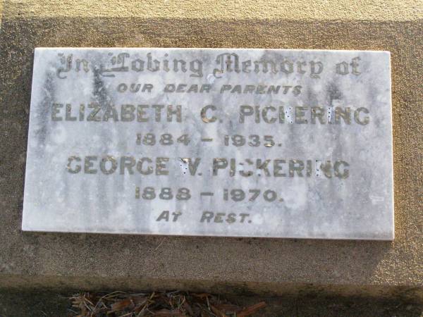 parents;  | Elizabeth C. PICKERING,  | 1884 - 1935;  | George V. PICKERING,  | 1888 - 1970;  | Caffey Cemetery, Gatton Shire  | 