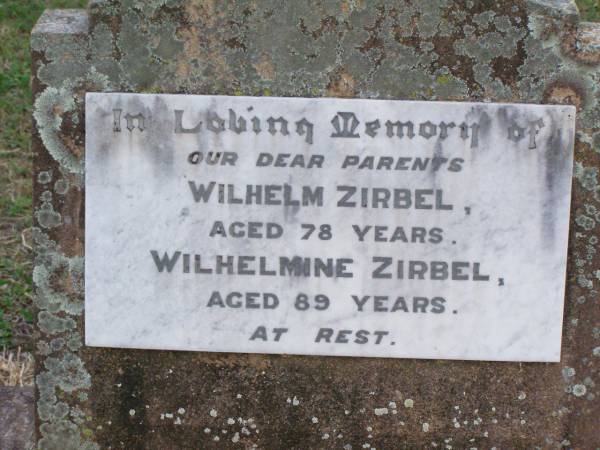 parents;  | Wilhelm ZIRBEL, aged 78 years;  | Wilhelmine ZIRBEL, aged 89 years;  | Caffey Cemetery, Gatton Shire  | 