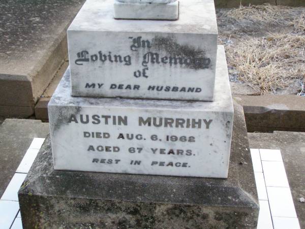 Austin MURRIHY, husband,  | died 6 Aug 1962 aged 67 years;  | Caffey Cemetery, Gatton Shire  | 