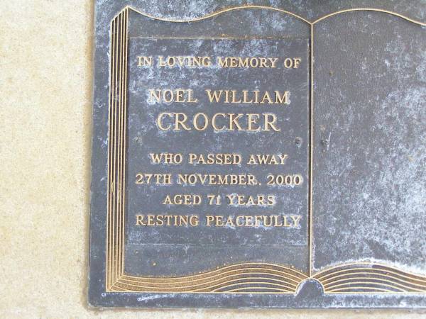 Noel William CROCKER,  | died 27 Nov 2000 aged 71 years;  | Caffey Cemetery, Gatton Shire  | 