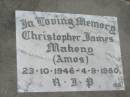 
Christopher James MAHONY (Amos),
23-10-1946 - 4-9-1980;
Canungra Cemetery, Beaudesert Shire
