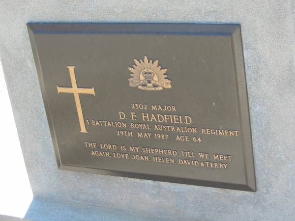 D.F. HADFIELD,  | 29 May 1987 aged 64,  | love Joan, Helen, David & Terry;  | Canungra Cemetery, Beaudesert Shire  | 