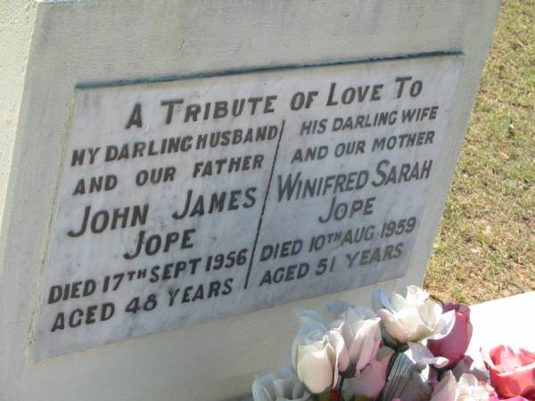 John James JOPE, husband father,  | died 17 SEpt 1956 aged 48 years;  | Winifred Sarah JOPE, wife mother,  | died 10 Aug 1959 aged 51 years;  | Canungra Cemetery, Beaudesert Shire  | 