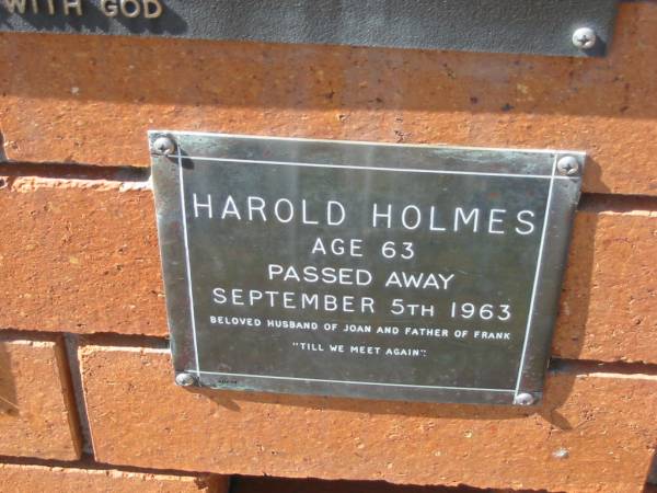 Harold HOLMES,  | husband of Joan, father of Frank,  | died 5 Sept 1963 aged 63;  | Canungra Cemetery, Beaudesert Shire  | 