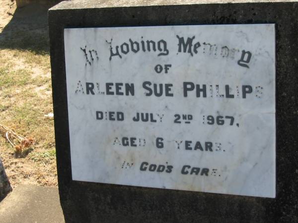 Arleen Sue PHILLIPS,  | died 2 July 1967 aged 6 years;  | Canungra Cemetery, Beaudesert Shire  | 