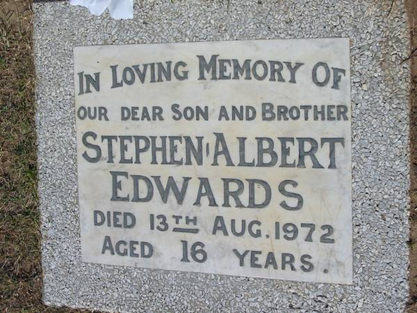Stephen Albert EDWARDS,  | son brother,  | died 13 Aug 1972 aged 16 years;  | Canungra Cemetery, Beaudesert Shire  | 