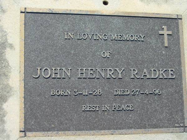 John Henry RADKE,  | born 3-11-28 died 27-4-96;  | Canungra Cemetery, Beaudesert Shire  | 