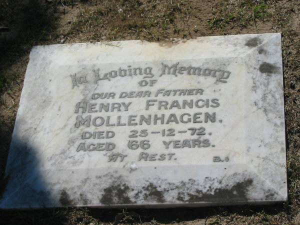 Henry Francis MOLLENHAGEN, father,  | died 25-12-72 aged 66 years;  | Canungra Cemetery, Beaudesert Shire  | 