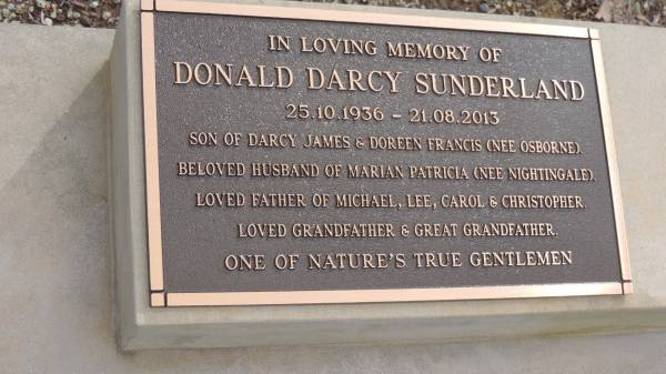 Donald Darcy SUNDERLAND  | b: 25 Oct 1936  | d: 21 Aug 2013  |   | son of Darcy James (SUNDERLAND) and Doreen Francis (nee OSBORNE)  | husband of Marian Patricia (nee NIGHTINGALE)  | father of Michael, Lee, Carol, Christopher  |   | Cawarral Cemetery  |   | 