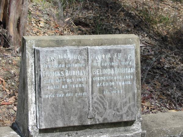 Thomas Burman 1 Oct 1941 aged 82  | Belinda Burman 25 Aug 1955 aged 90  | Chapel Hill Uniting (formerly Methodist) Cemetery - Brisbane  |   | 