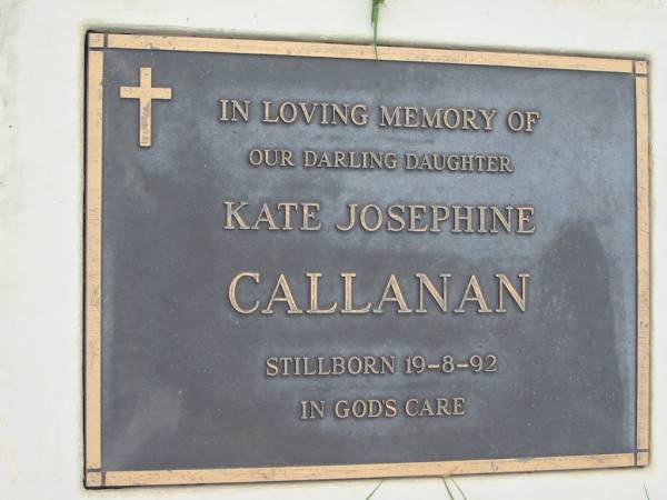 Kate Josephine CALLANAN, daughter,  | stillborn 19-8-92;  | Sacred Heart Catholic Church, Christmas Creek, Beaudesert Shire  |   | 