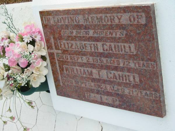 parents;  | Elizabeth CAHILL,  | died 2 Sept 1951 aged 72 years;  | William T. CAHILL,  | died 6 Sept 1963 aged 71 years;  | Sacred Heart Catholic Church, Christmas Creek, Beaudesert Shire  | 