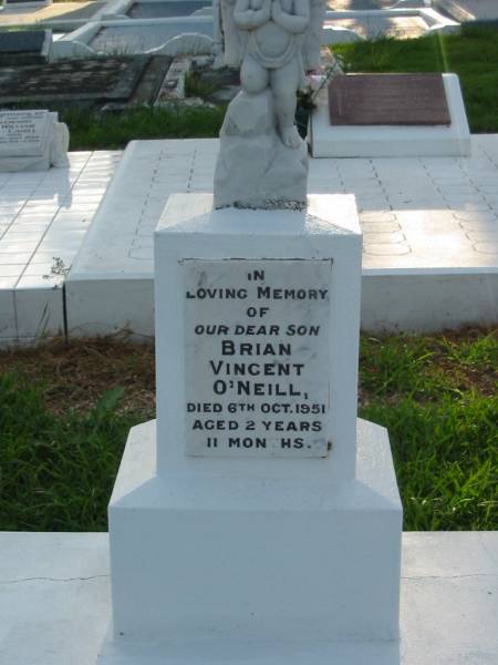 Brian Vincent O'NEILL, son,  | died 6 Oct 1951 aged 2 years 11 months;  | Sacred Heart Catholic Church, Christmas Creek, Beaudesert Shire  | 