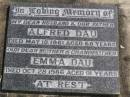 
Alfred DAU, husband father,
died 10 May 1961 aged 68 years;
Emma DAU, mother grandmother,
died 28 Oct 1986 aged 91 years;
Coleyville Cemetery, Boonah Shire
