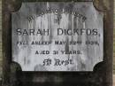 
Sarah DICKFOS,
died 22 May 1939 aged 31 years;
Coleyville Cemetery, Boonah Shire
