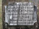 
Annie DICKFOS, wife mother,
died 11 Sept 1936 aged 53 years;
Coleyville Cemetery, Boonah Shire

