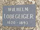 
Wilhelm LOBEGEIGER,
1820 - 1893;
Coleyville Cemetery, Boonah Shire
