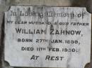 
William ZAHNOW, husband father,
born 27 Jan 1899 died 11 Feb 1950;
Coleyville Cemetery, Boonah Shire
