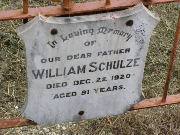 William SCHULZE, father,  | died 22 Dec 1920 aged 91 years;  | Coleyville Cemetery, Boonah Shire  | 