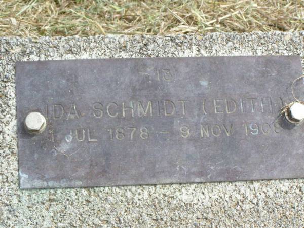 Ida (Edith) SCHMIDT,  | 1 Jul 1878 - 9 Nov 1908;  | Coleyville Cemetery, Boonah Shire  | 