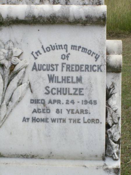 August Frederick Wilhelm SCHULZE,  | died 24 Apr 1945 aged 81 years;  | Coleyville Cemetery, Boonah Shire  | 