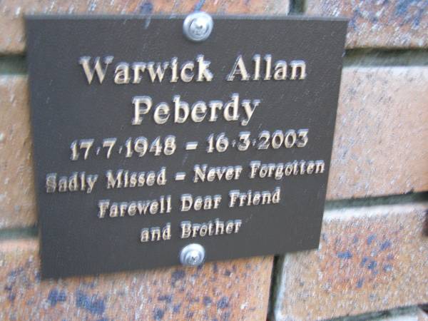 Warwick Allan PEBERDY,  | 17-7-1948 - 16-3-2003,  | brother;  | Coochiemudlo Island Pine Ridge Chapel collumbarium, Redland Shire  | 
