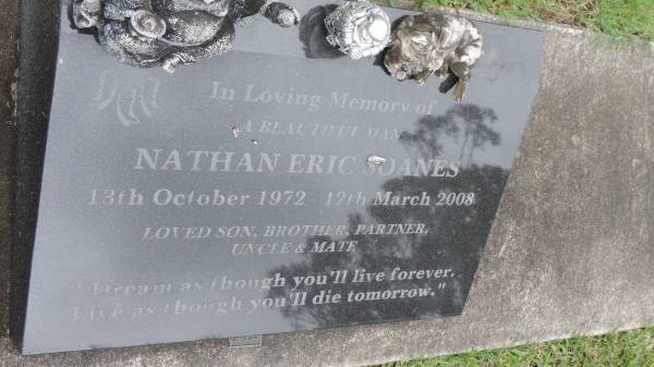 Nathan Eric SOANES  | b: 13 Oct 1972  | d: 12 Mar 2008  |   | Cooloola Coast Cemetery  |   | 