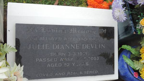 Julie Dianne DEVLIN  | b: 3 Mar 1951  | d: 31 Dec 2003 aged 52  |   | Cooloola Coast Cemetery  |   | 