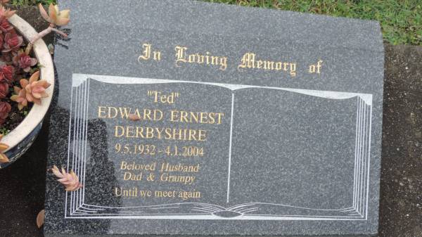 (Ted) Edward Ernest DERBYSHIRE  | b: 9 May 1932  | d: 4 Jan 2004  |   | Cooloola Coast Cemetery  |   | 