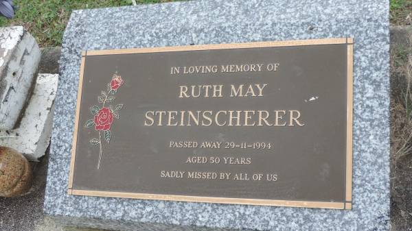 Ruth May STEINSCHERER  | d: 29 Nov 1994 aged 50  |   | Cooloola Coast Cemetery  |   | 