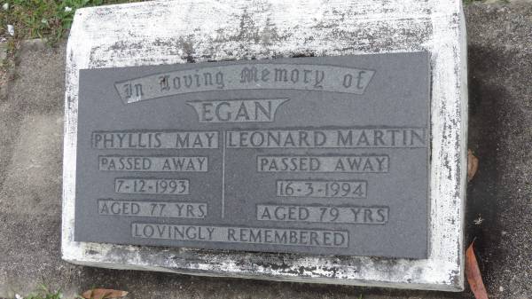 Phyllis May EGAN  | d: 7 Dec 1993 aged 77  |   | Leonard Martin EGAN  | d: 16 Mar 1994 aged 79  |   | Cooloola Coast Cemetery  |   | 