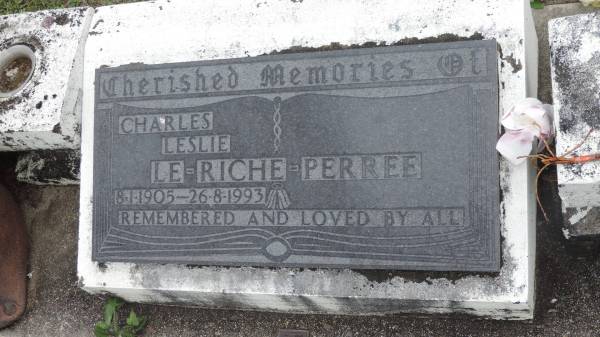 Charles Leslie LE-RICHE-PERREE  | b: 8 Jan 1905  | d: 26 Aug 1993  |   | Cooloola Coast Cemetery  |   | 