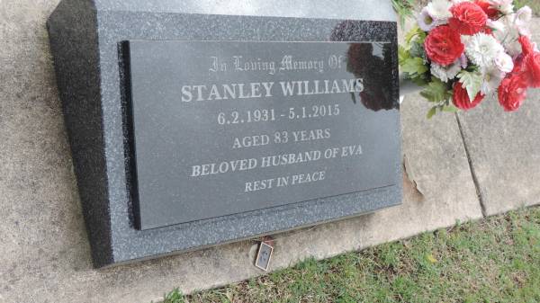 Stanley WILLIAMS  | b: 6 Feb 1931  | d: 5 Jan 2015  | husband of Eva  |   | Cooloola Coast Cemetery  |   | 