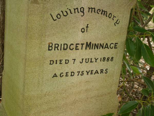 Bridget MINNAGE,  | died 7 July 1888 aged 75 years;  | Edward MINNAGE,  | son,  | 1862 - 1939;  | Coulson General Cemetery, Scenic Rim Region  | 