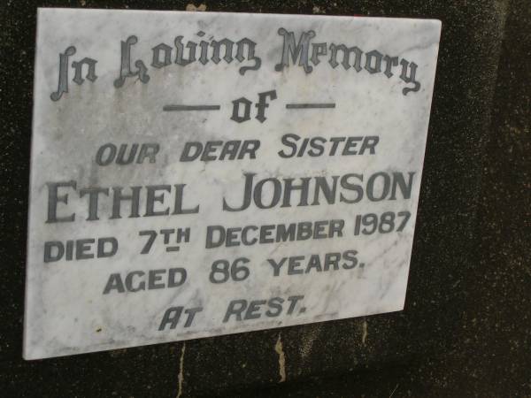 Ethel JOHNSON,  | sister,  | died 7 Dec 1987 aged 86 years;  | Coulson General Cemetery, Scenic Rim Region  | 