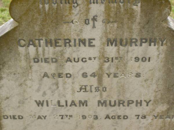 Catherine MURPHY,  | died 31 Aug 1901 aged 64 years;  | William MURPHY,  | died 27 May 1903 aged 73 years;  | Coulson General Cemetery, Scenic Rim Region  | 