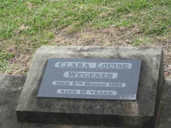 Clara Louise WEGENER,  | died 5 March 1981 aged 81 years;  | Coulson General Cemetery, Scenic Rim Region  | 